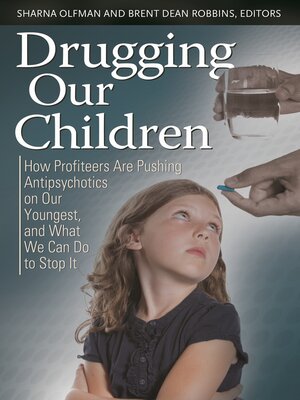 cover image of Drugging Our Children